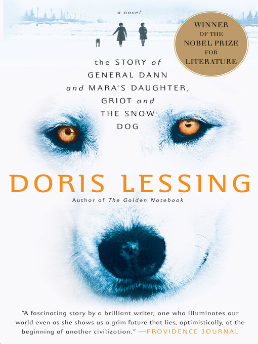 Title details for Story of General Dann and Mara's Daughter, Griot and the Snow Dog by Doris Lessing - Available